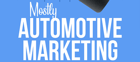 Mostly Automotive Marketing Podcast Logo